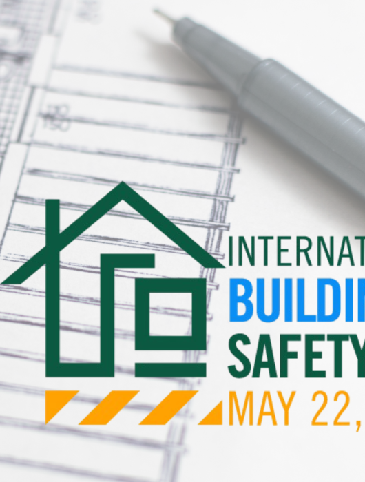 International Building Safety Day – May 22, 2025