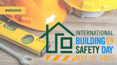 International Building Safety Day – May 22, 2025
