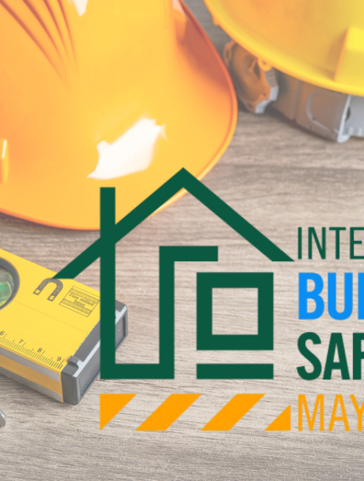 International Building Safety Day – May 22, 2025